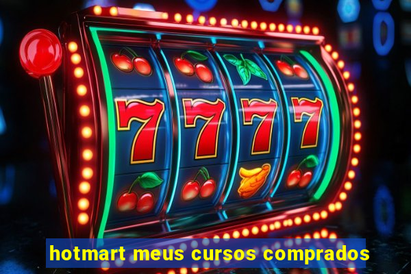 hotmart meus cursos comprados